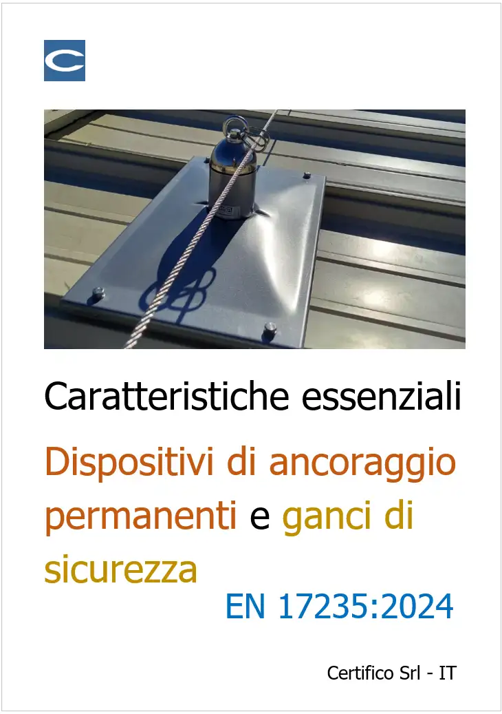 Caratteristiche Dispositivi di ancoraggio e dei ganci di sicurezza Caratteristiche Dispositivi di ancoraggio e dei ganci di sicurezza